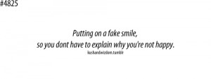 Putting on a fake smile, so you don't have to explain why you're not ...
