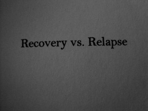 having a war within my head/recovery on one side/relapse on the ...