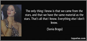 More Sonia Braga Quotes