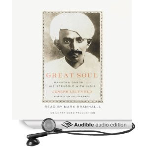Great Soul: Mahatma Gandhi and His Struggle with India [Unabridged ...