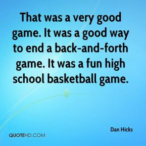 Dan Hicks Quotes