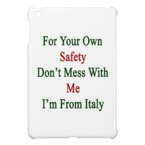 For Your Own Safety Don't Mess With Me I'm From It iPad Mini Covers
