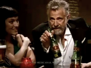 Stay Thirsty My Friends Dos Equis Quotes Iowahawk's latest opus.