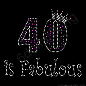 40 And Fabulous 40 is fabulous crystal by