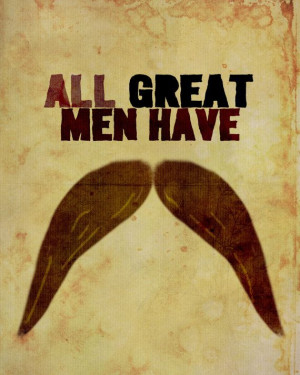 ... Rod the movie funny quote poster... 12x15.. pick your facial hair type