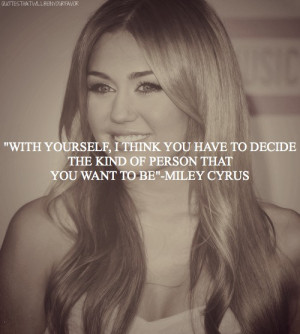 ... miley cyrus miley cyrus quotes quotes inspiring quotes inspiring be