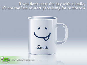 if-you-dont-start-the-day-with-a-smile-its-not-too-late-to-start ...