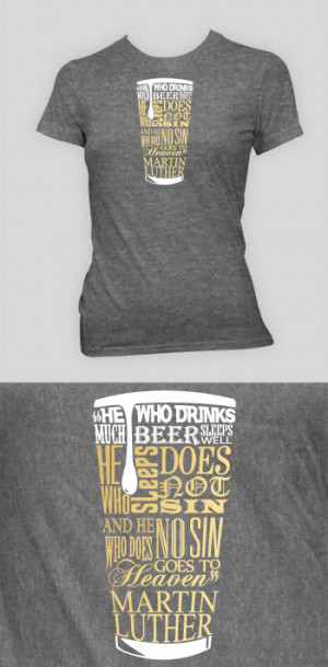 Martin Luther - Beer Quote - Women's Shirts