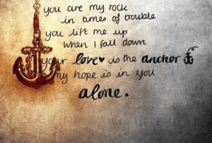 alone, amen, anchor, are, bible, down, fall, hope, is in you, is the ...