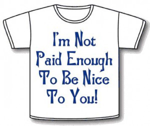The t-shirt you need when dealing with difficult members of the public
