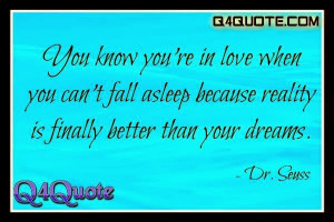 Love Quotes, Dr. Seuss Quotes | you know you are in love when…