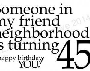 , 45th Birthday, Turning 45, Milestone Birthday, 45th Friend Birthday ...