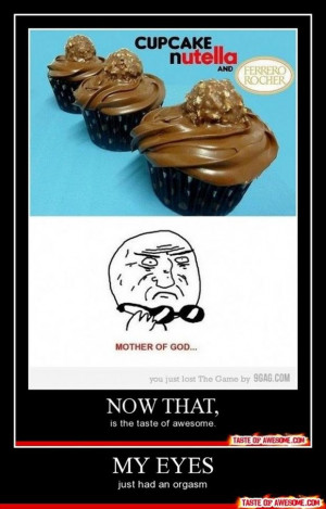 funny nutella cupcakes, demotivational posters