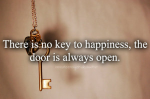 There Is No Key To Happiness