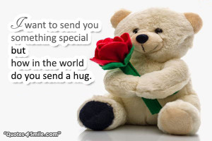 ... to send you something special but how in the world do you send a hug