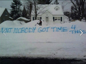 Snow - Ain't Nobody Got Time For That
