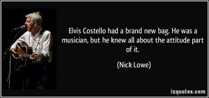 Elvis Costello had a brand new bag. He was a musician, but he knew all ...