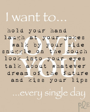 want to kiss your lips every single day