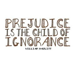 Prejudices Are What...