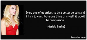 Quotes About Being A Better Person To be a better person;