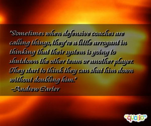 Sometimes when defensive coaches are calling things,