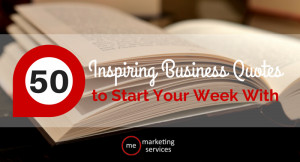 50-Inspiring-Business-Quotes-to-Start-Your-Week-With.png