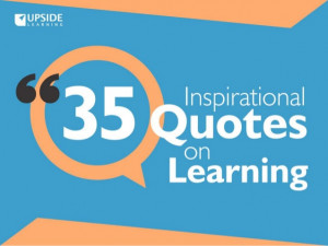 35 Inspirational Quotes on Learning