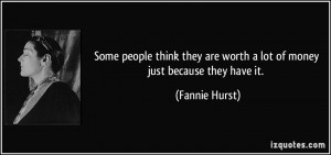 Some people think they are worth a lot of money just because they have ...