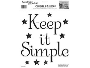 Keep It Simple Removable Wall Sticker Quote
