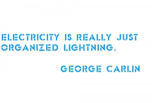 funny-quotes-sayings-famous-george-carlin-lightning_large.jpg