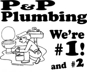 ... Funny TV Movie Quote T-Shirts > Funny T-Shirts > P P Plumbing Shirt