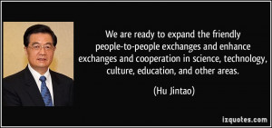 We are ready to expand the friendly people-to-people exchanges and ...
