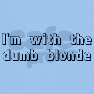 Dumb Blonde Quotes Pic #16