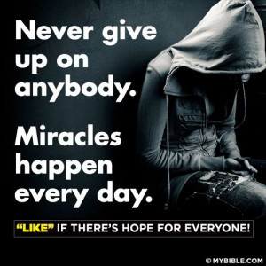 Don't give up on people