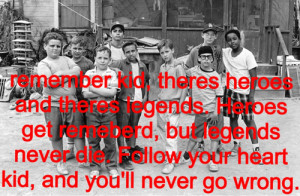 ... image include: inspiration, movie, quotes, sandlot and the sandlot