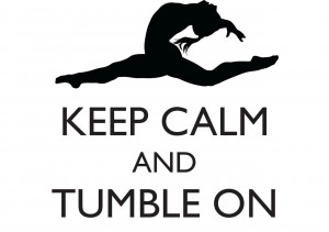 Keep-Calm-and-Tumble-On-Gymnastics-Quote-Gym5-22-x22