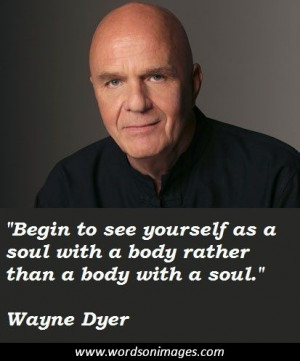 Wayne dyer quotes