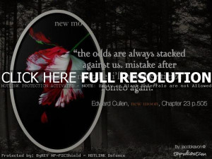 edward cullen quotes, best, movie, sayings, mistake