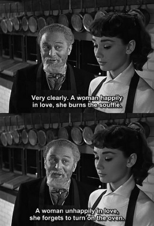 ... In Love, She Burns The Souffle Quote In Sabrina Staring Audrey Hepburn