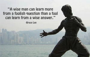 Wise Man Can Learn More From A Foolish Question Than A Fool Can ...