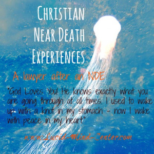 ... Home › Near Death Experiences › Christian Near Death Experiences