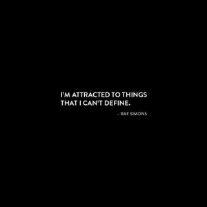 ... Beautiful Al Things, Raf Simons, Beautiful Things, Backgrounds Quotes