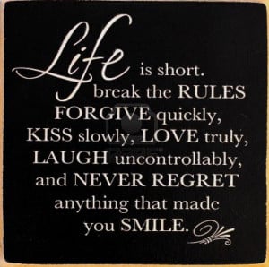 Mark Twain Quotes - Life is Short...Forgive, Kiss, Love, and Laugh