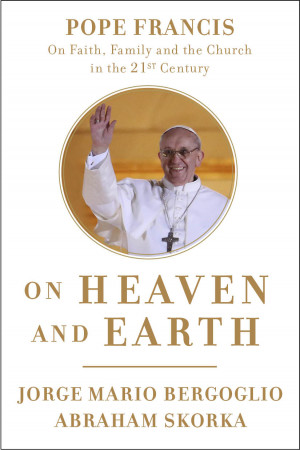 book into English within a month of Cardinal Bergoglio’s elevation ...