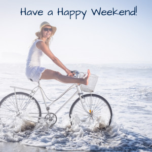 Have a Happy Weekend!