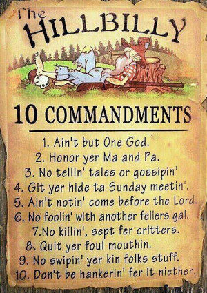 hillbilly 10 commandments :-)