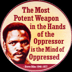 The Most Potent Weapon In The Hands Of The ... - Steven Biko - Button
