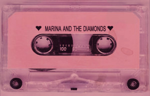 music cassette tape Marina and the Diamonds
