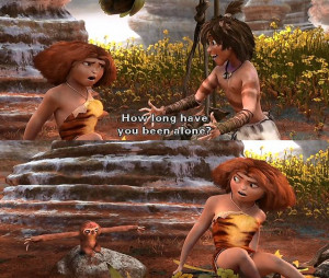 The Croods How long have you been alone? BeltMovies Disney, Disney ...