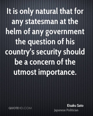 ... his country's security should be a concern of the utmost importance
